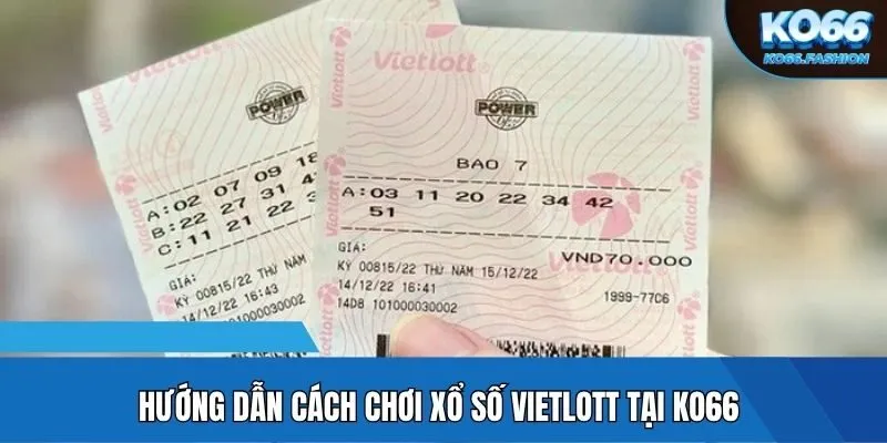 Hướng dẫn cách chơi xổ số Vietlott tại KO66