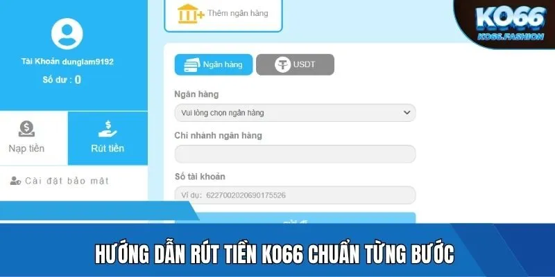 Hướng dẫn rút tiền KO66 chuẩn từng bước