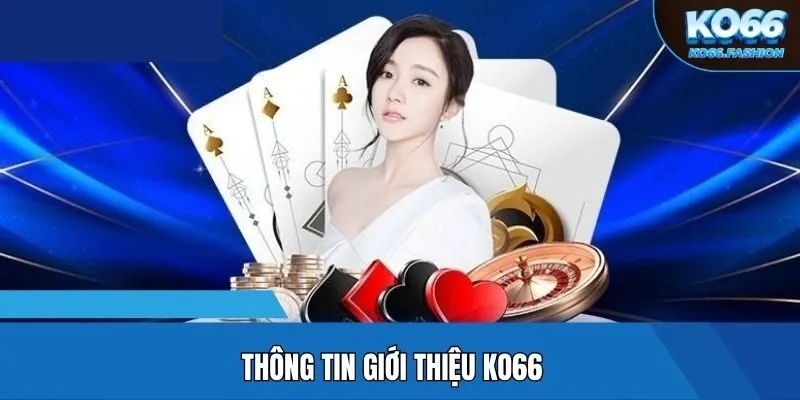 Thông tin giới thiệu KO66