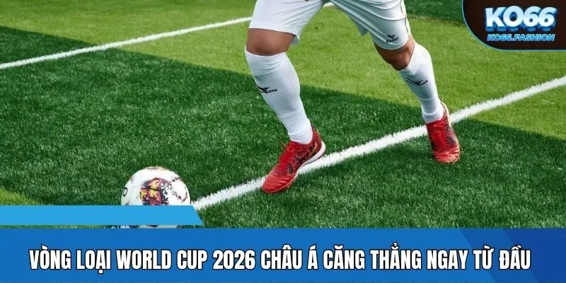 Vòng loại World Cup 2026 châu Á